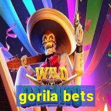 gorila bets